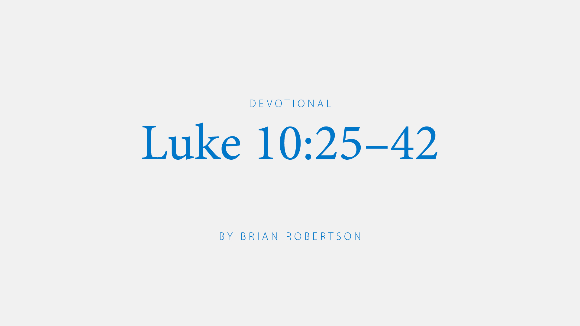 Luke 10:25–42