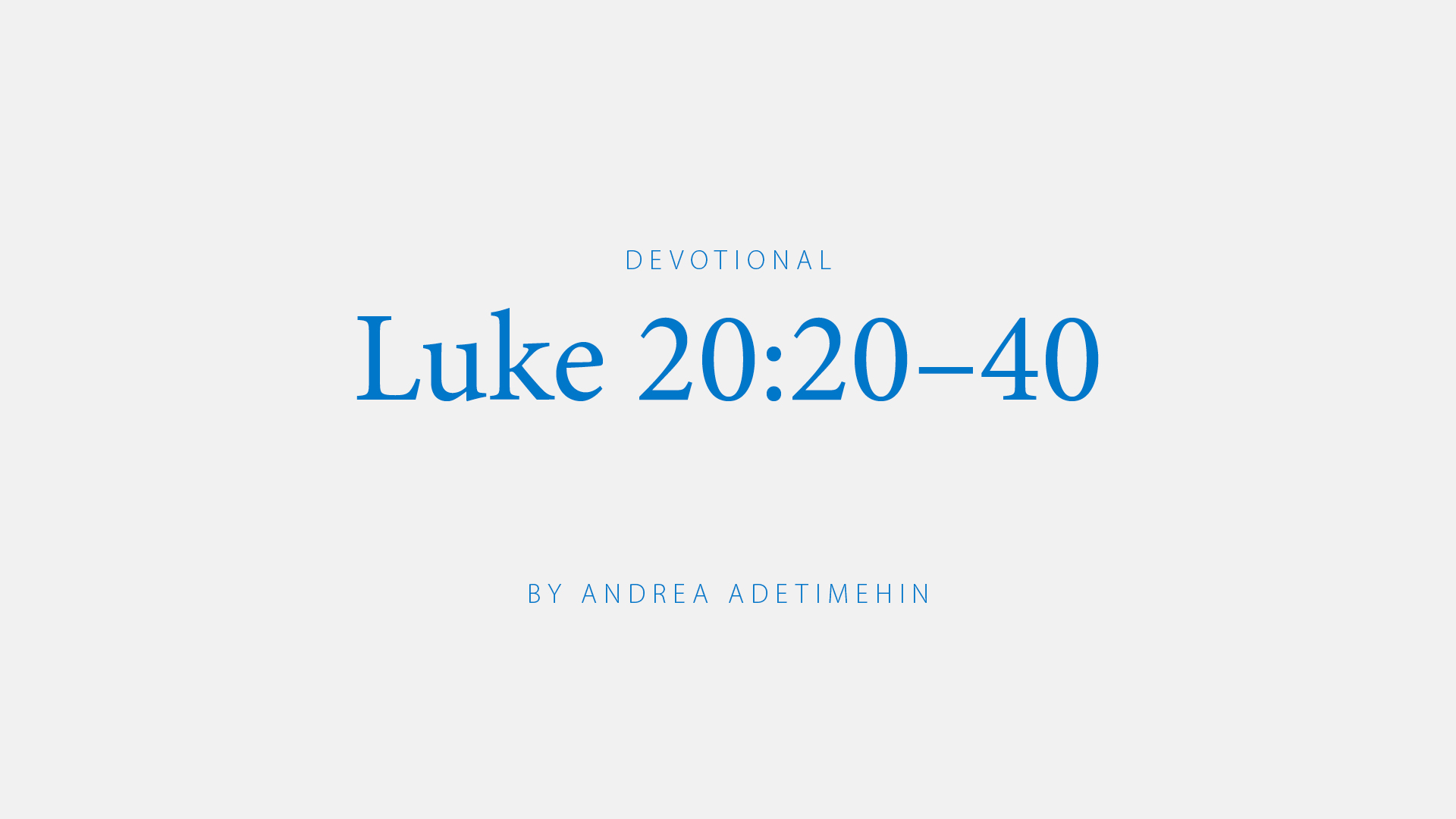 Luke 20:20-40