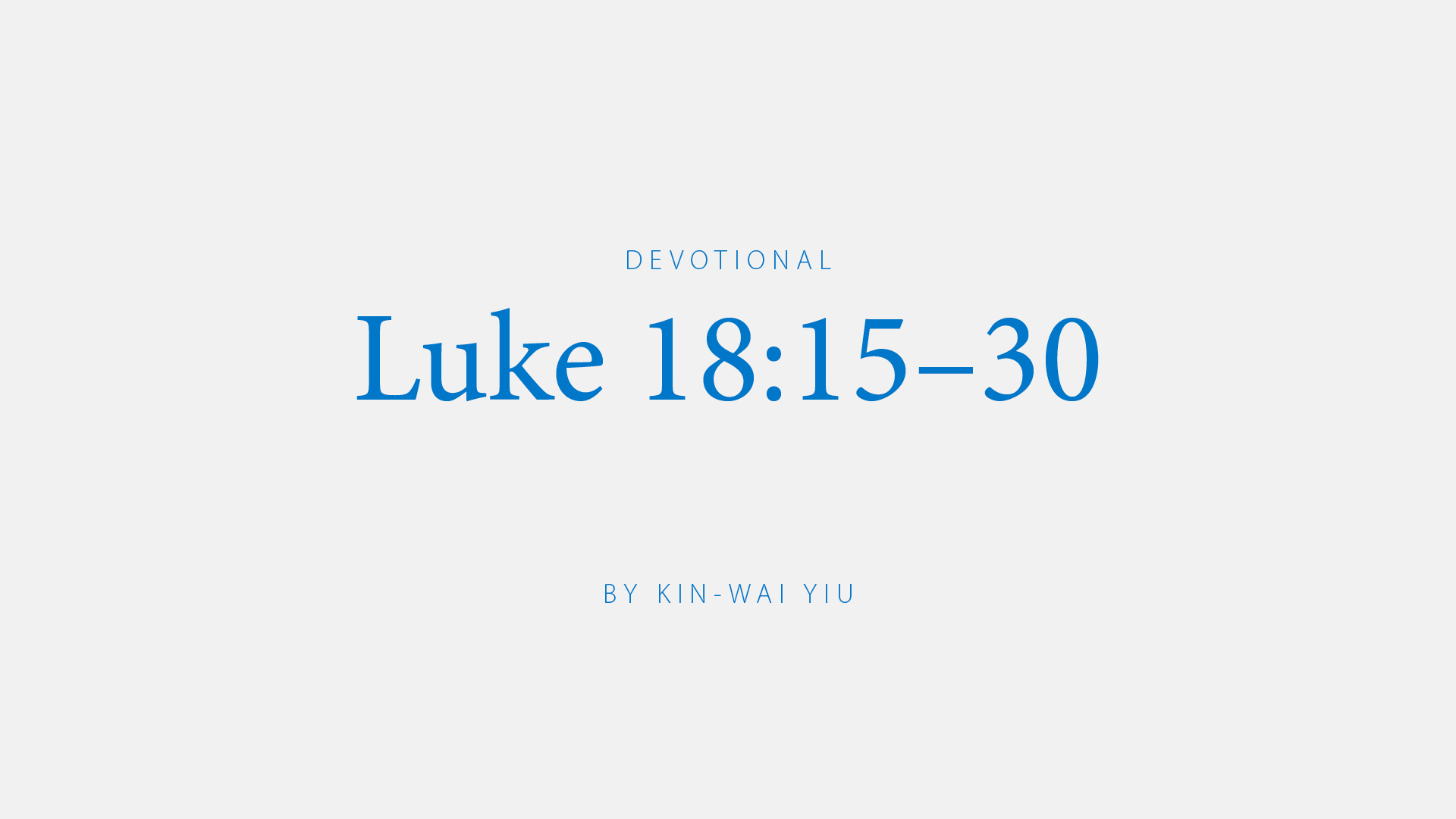 Luke 18:15–30