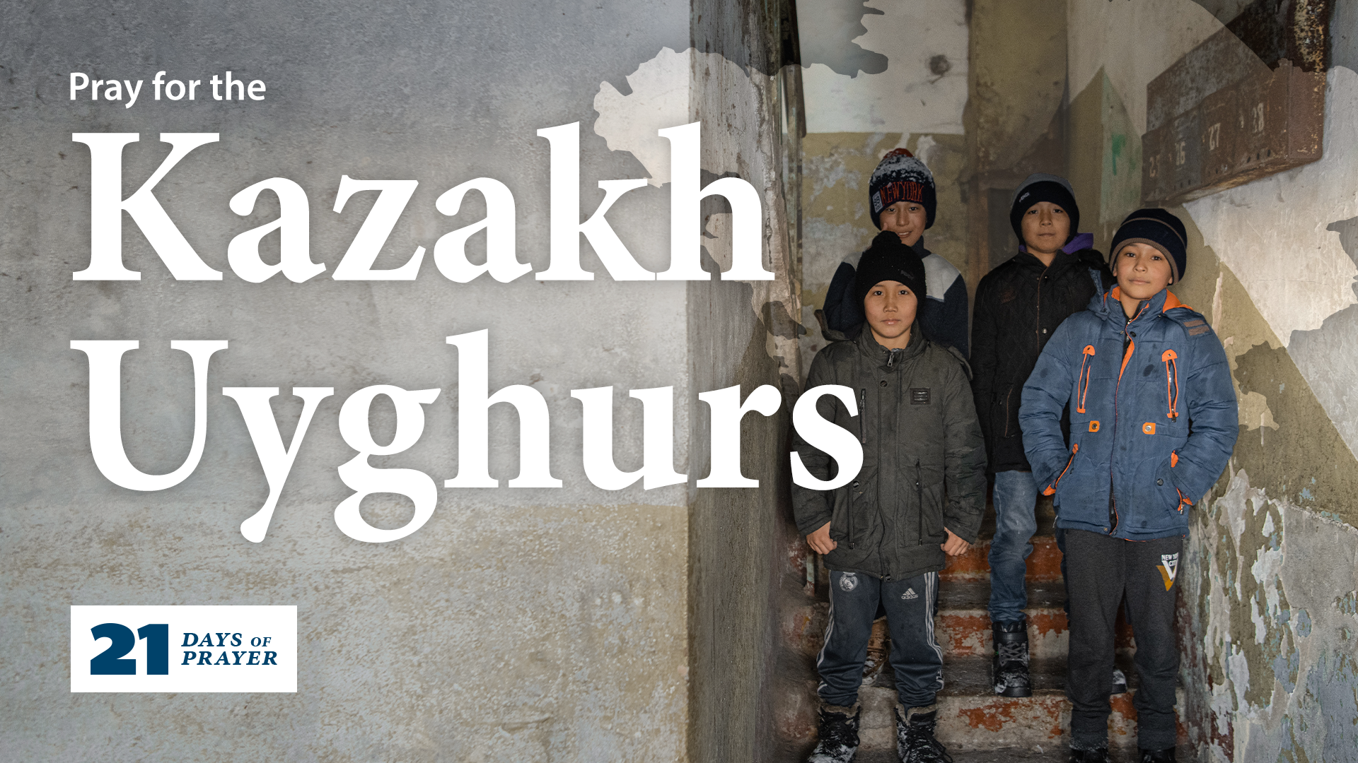 21 Days of Prayer: Kazakh Uyghurs | Day 1