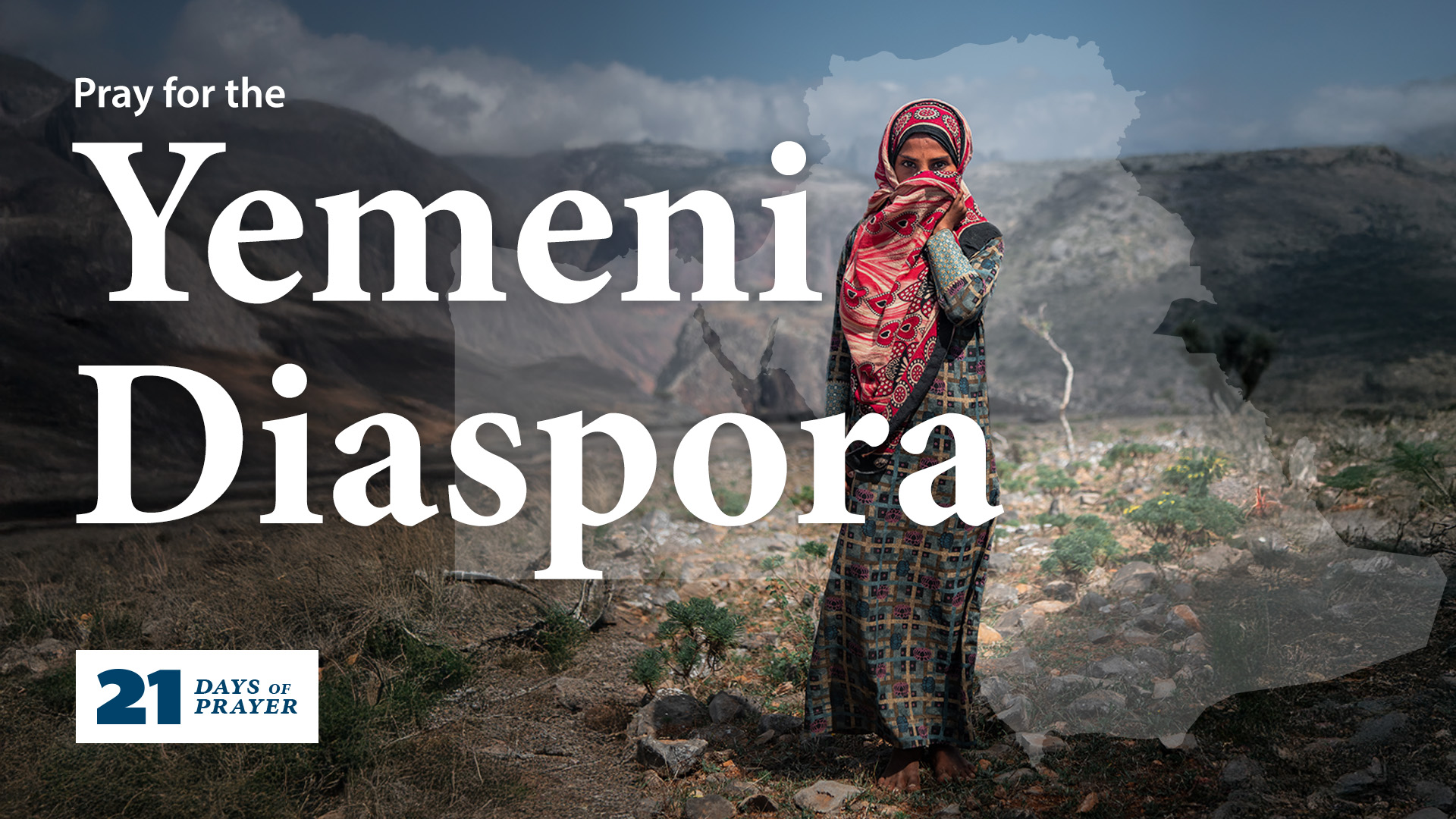 21 Days of Prayer: Yemeni Refugee Diaspora | Day 7