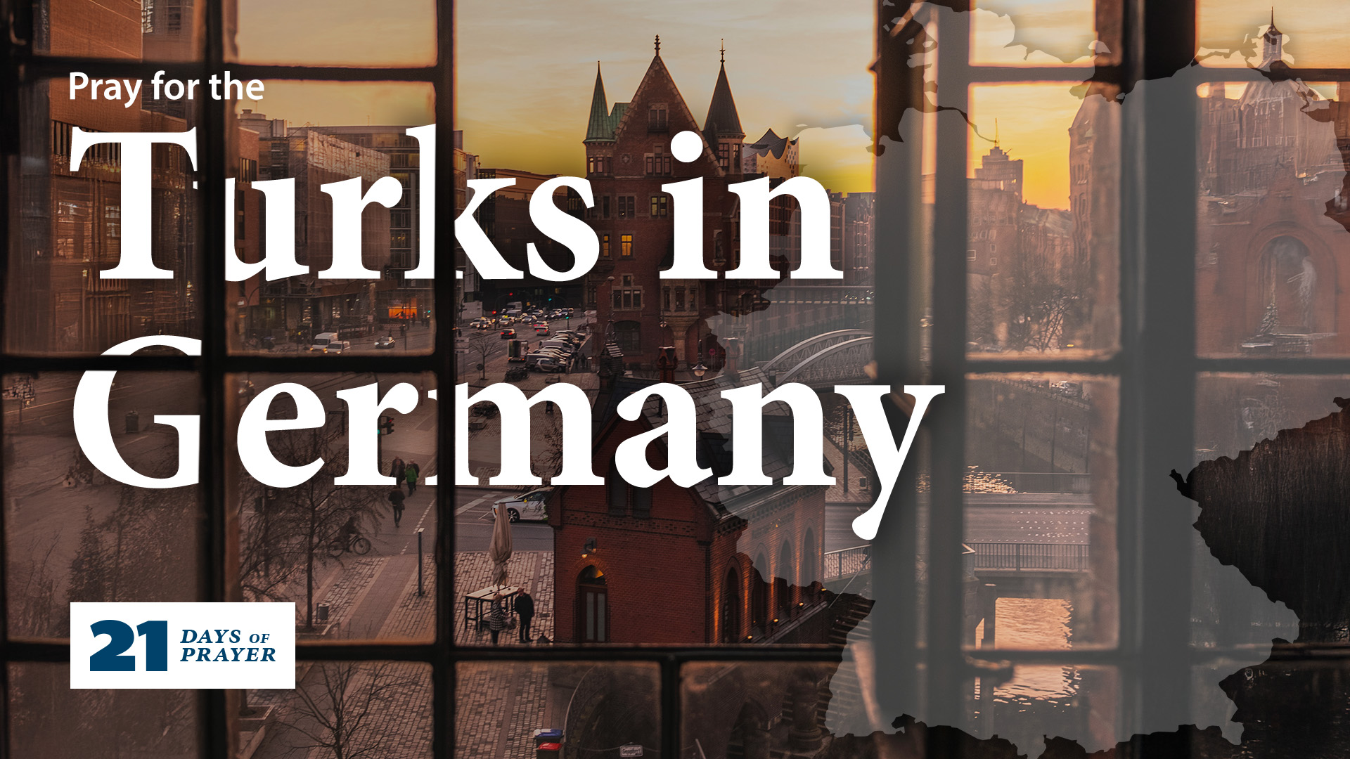 21 Days of Prayer: Turks in Germany | Day 17