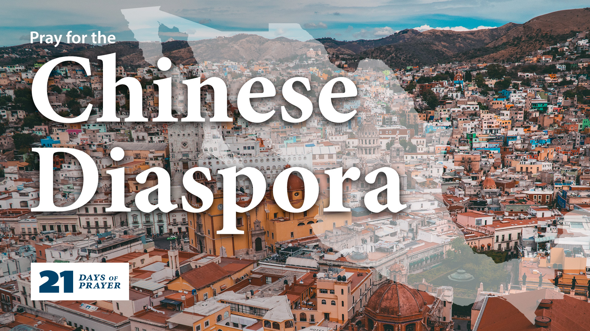 21 Days of Prayer: Chinese Diaspora in Mexico | Day 9