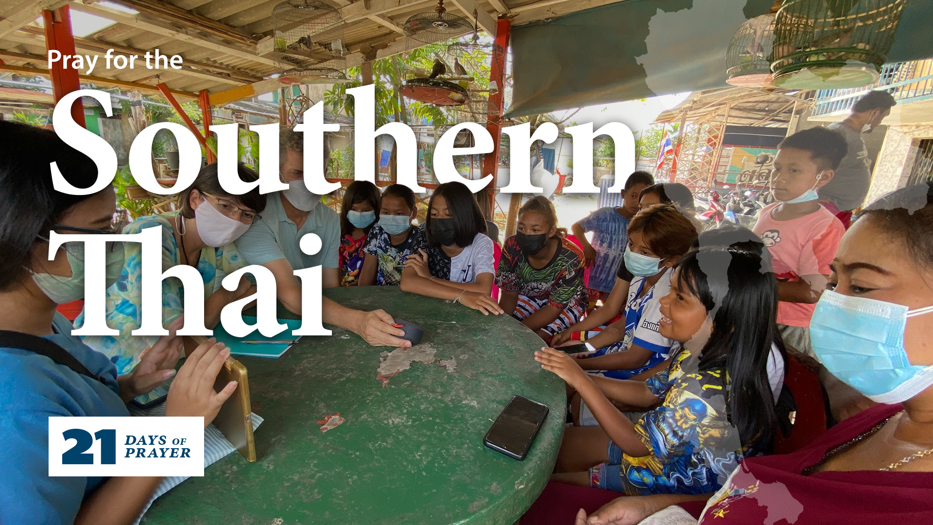 21 Days of Prayer: Southern Thai | Day 8